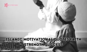 Read more about the article 250+ Deep Islamic Quotes About Life, Love & Patience