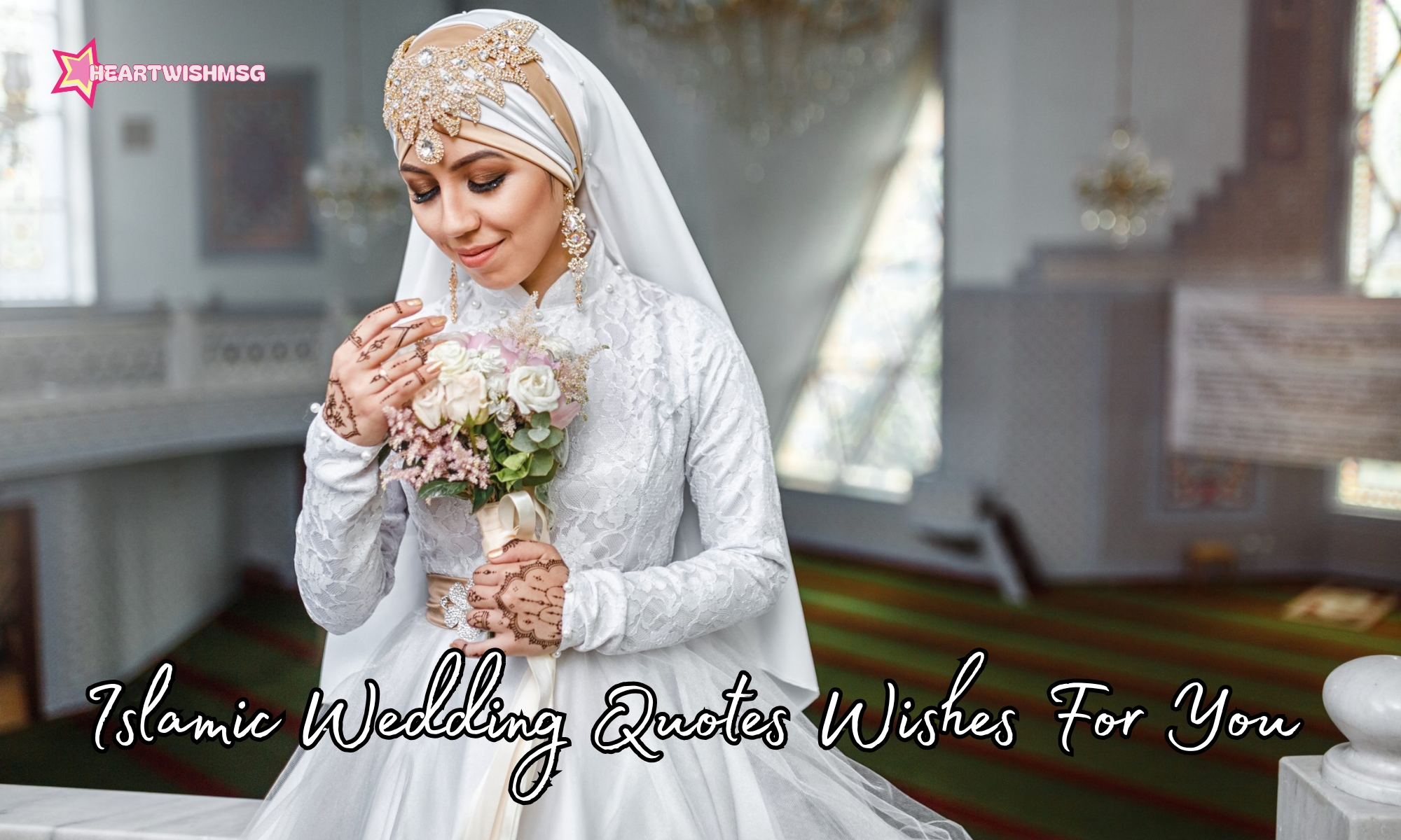 You are currently viewing 200+ Heartfelt Nikah Wishes and Islamic Wedding Blessings