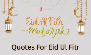 Read more about the article 🌙 Quotes for Eid ul-Fitr 2026: Wishes, Verses & Messages to Share Joy