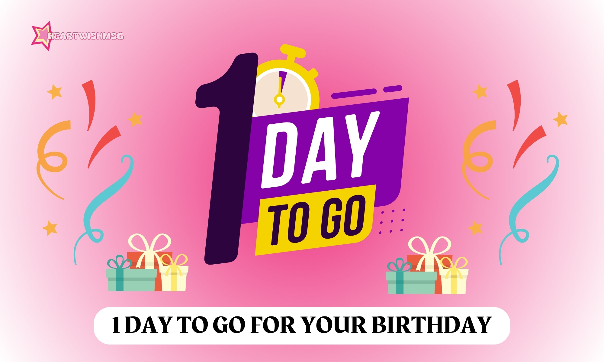 You are currently viewing 1 Day to Go for Your Birthday – 300+ Wishes & Quotes