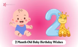 Read more about the article 250+ 2 Month Old Baby Birthday Wishes for Instagram & Cards