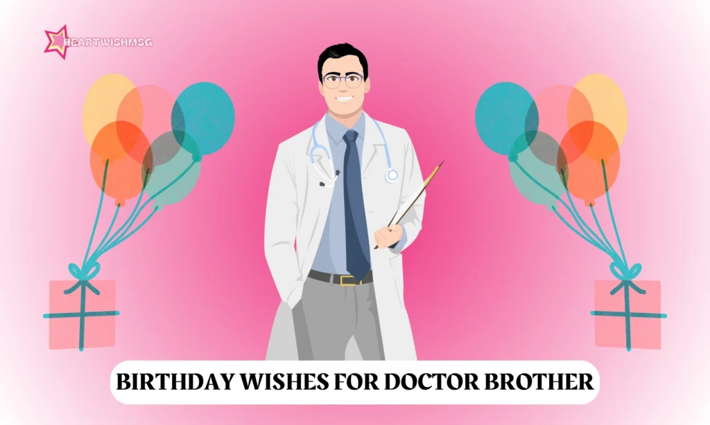 Birthday Wishes for Doctor Brother