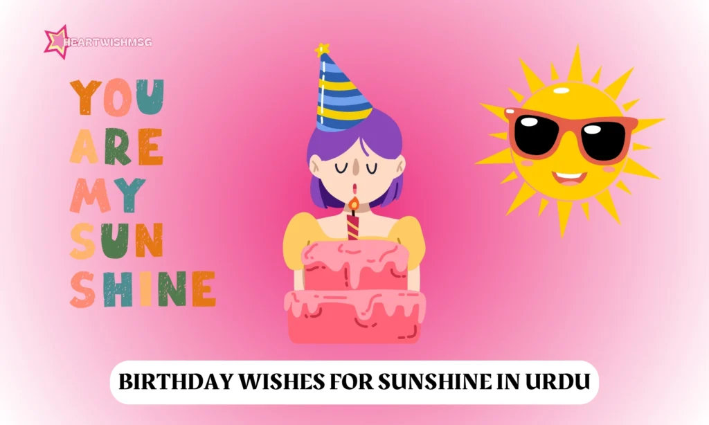 Birthday Wishes for Sunshine in Urdu