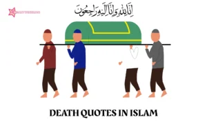 Read more about the article 100+ Top Islamic Sayings About Death and Prayers for Peace