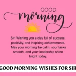 300+ Best Good Morning Wishes for Sir to Start His Day Right