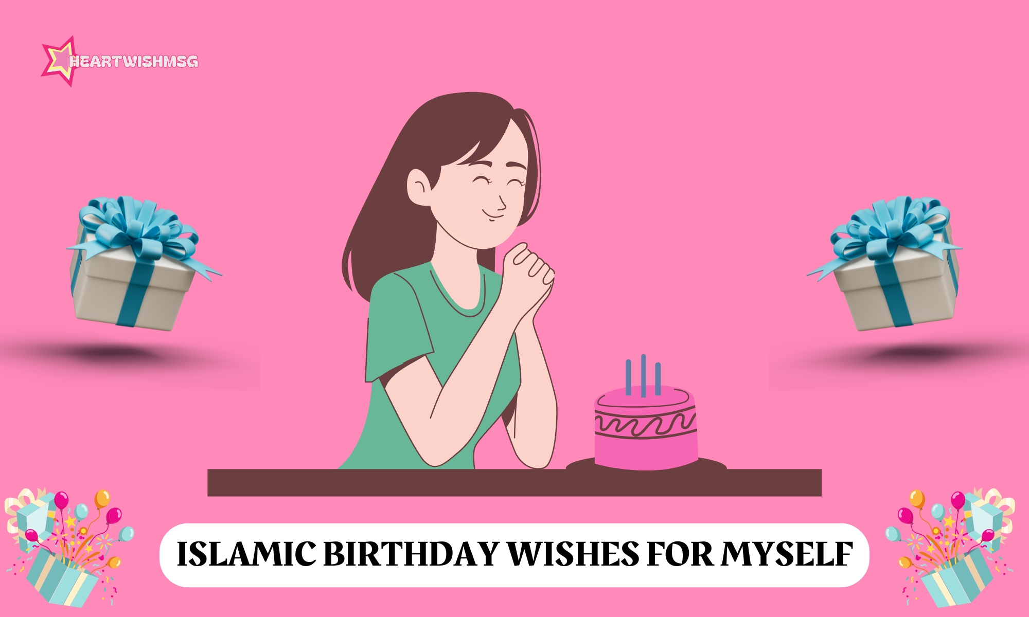You are currently viewing 199+ Islamic Birthday Wishes for Myself with Duas & Captions