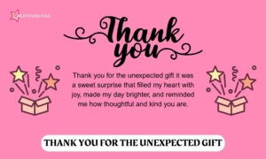 Read more about the article Thank You for the Unexpected Gift: 300+ Heartfelt & Fun Ways to Say Thanks 🎁