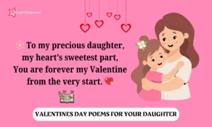 Read more about the article 99+ Sweet Valentine’s Day Poems to Send Your Daughter