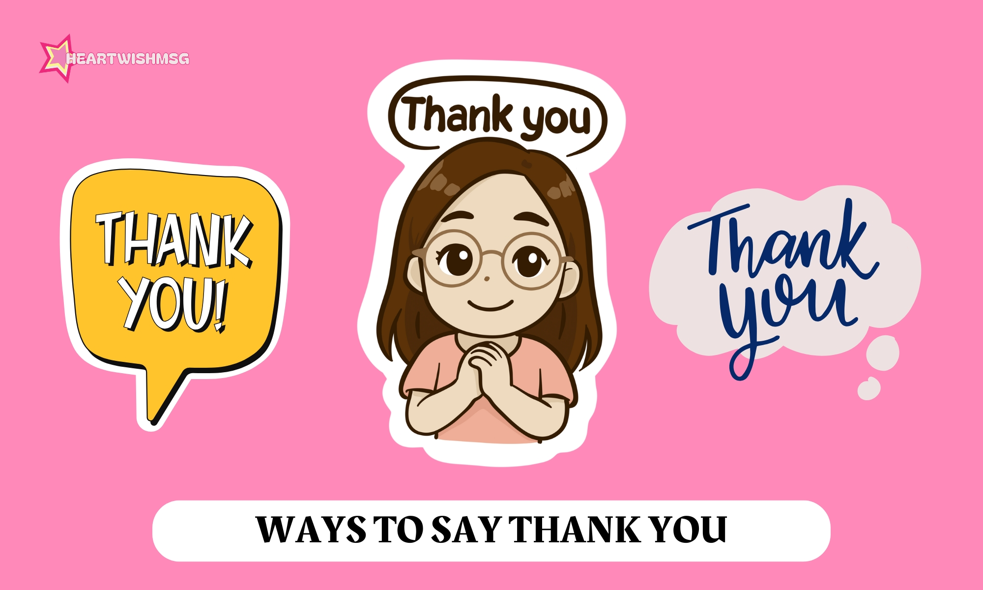 Read more about the article 100+ Creative Ways to Say Thank You: Messages & Quotes